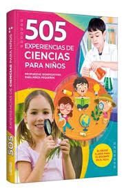 505 experiencias científicas es un apoyo práctico
de gran utilidad para los docentes, facilitándoles el
armado de sus clases con propuestas que atraen la
atención de los niños y los sumergen de forma divertida
en el emocionante mundo de las ciencias.
• Actividades científicas fáciles de hacer que incentivan la
curiosidad natural de los niños por los fenómenos del
mundo que los rodea. 
