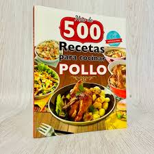 500 RECETAS PARA COCINAR POLLO